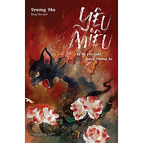 Sách Yêu Miêu – Ký Sự Yêu Quái Thành Trường An
