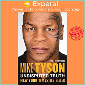 Sách - Undisputed Truth by Mike Tyson (US edition, paperback)