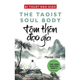 Sách Bí Thuật Đạo Giáo - Tâm Thân Đạo Gia