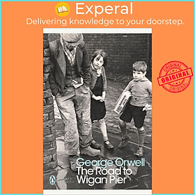 Sách - The Road to Wigan Pier by George Orwell Peter Davison Richard Hoggart (UK edition, paperback)