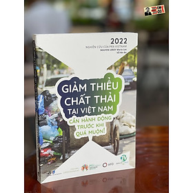 Nghiên cứu của Prx-Vietnam 2022 GIẢM THIỂU CHẤT THẢI TẠI VIỆT NAM CẦN HÀNH