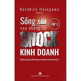 Sách Sống Sót Sau Những Cú Shock Kinh Doanh - Tập 3