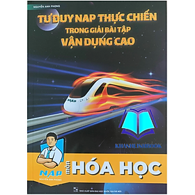 Hình ảnh Sách - Tư duy NAP thực chiến trong giải bài tập vận dụng cao ( lớp 12 )