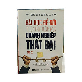 Bài học để đời từ những danh nghiệp thất bại tập 2 ( tặng kèm book mart)
