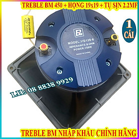 TREBLE KÈN 450 BM CHÍNH HÃNG HÀNG NHẬP KHẨU + HỌNG 19x19 + TỤ SỊN - GIÁ 1 CÁI