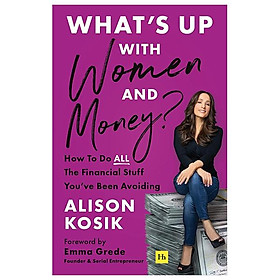Sách ngoại văn: What's Up With Women And Money?