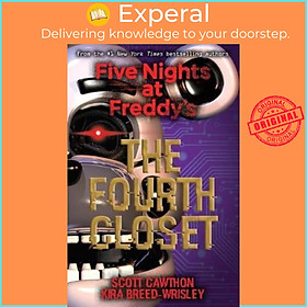 Sách - Five Nights at Freddy's: The Fourth Closet by Kira Breed-Wrisley (US edition, paperback)