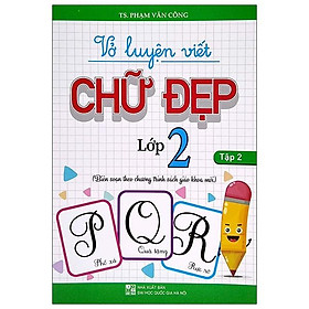 Hình ảnh Vở Luyện Viết Chữ Đẹp Lớp 2 - Tập 2 (Biên Soạn Theo Chương Trình Sách Giáo Khoa Mới)