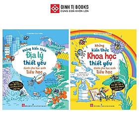 Sách - Những Kiến Thức Thiết Yếu Dành Cho Học Sinh Tiểu Học - Cho Trẻ 6 - 9 Tuổi - Combo 2 Cuốn - Đinh Tị Books