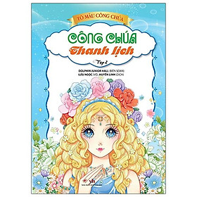 Tô Màu Công Chúa - Công Chúa Thanh Lịch - Tập 2 (Tái Bản 2023)