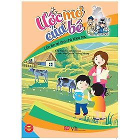 Ước Mơ Của Bé - Lớn Lên Bé Làm Nhà Khoa Học