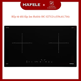 Bếp từ đôi Hafele HC-I2712A- hàng Chính Hãng 536.61.716