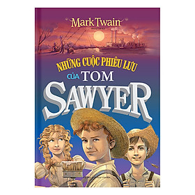 Những Cuộc Phiêu Lưu Của Tom Sawyer Bìa Cứng