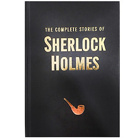 The Complete Stories Of Sherlock Holmes