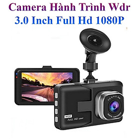 Mua Camera Hành Trình Wdr 3.0 Inch Full Hd 1080P Siêu Nét Cho Các Dòng Ô Tô