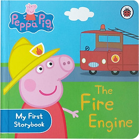 Peppa Pig : The Fire Engine (My First Storybook)