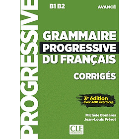 Sách học tiếng Pháp GRAMMAIRE PROGRESSIVE DU FRANCAIS NIVEAU AVANCE CORRIGES + APPLI 3ED
