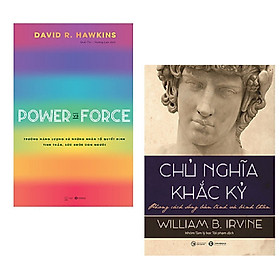 Combo sách tri thức: Chủ Nghĩa Khắc Kỷ - Phong Cách Sống Bản Lĩnh Và Bình Thản + Power Vs Force - Trường Năng Lượng Và Những Nhân Tố Quyết Định Tinh Thần Và Sức Khỏe Con Người