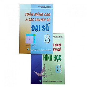 [Download Sách] Combo Toán nâng cao & các chuyên đề Đại số + Hình học lớp 8