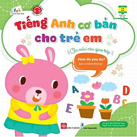 Tiếng Anh Cơ Bản Cho Trẻ Em - Các Mẫu Câu Giao Tiếp: How Do You Do? - Bạn Có Khỏe Không?