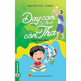 [Download Sách] Dạy Con Từ Thuở Còn Thơ