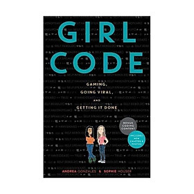 Ảnh bìa Girl Code: Gaming, Going Viral, And Getting It Done