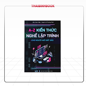 Hình ảnh sách Sách A-Z Kiến Thức Nghề Lập Trình Cho Người Mới Bắt Đầu