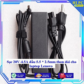 Sạc 20V-4.5A đầu 5.5 * 2.5mm thon dài cho laptop Lenovo - Kèm Dây nguồn - Hàng Nhập Khẩu