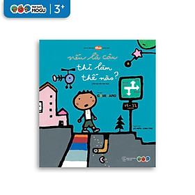 Truyện Ehon bé 3-4-5 tuổi - Nếu Là Cậu Thì Làm Thế Nào?