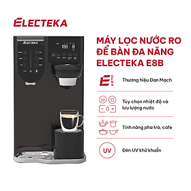 Mua Máy lọc nước RO để bàn đa năng Electeka E8B - Hàng chính hãng