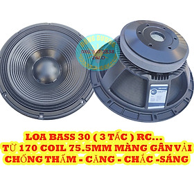 Mua CỦ LOA 30 ( 3 TẤC ) RC TỪ 170 CÔN 76 GÂN VẢI 3 XẾP MÀNG CHỐNG THẤM - BASS CĂNG TIẾNG SÁNG