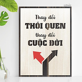 Tranh Tạo Động Lực Gỗ TBIG066 thay đổi thói quen thay đổi cuộc đời