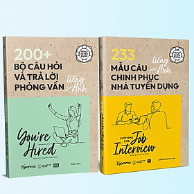 Trạm Đọc Official |  Bộ Sách "Phao Tuyển Dụng" : 200+ Bộ Câu Hỏi Và Trả Lời Phỏng Vấn Tiếng Anh và 233 Mẫu Câu Tiếng Anh Chinh Phục Nhà Tuyển Dụng