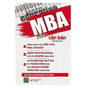 MBA Căn Bản Bí Quyết Kinh Doanh Tuyệt Vời Cho Mọi Nhà Kinh Doanh Và Bạn