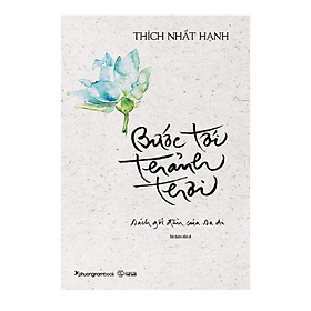 Bước Tới Thảnh Thơi - Thích Nhất Hạnh - Tái Bản (PNB)