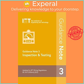 Sách - Guidance Note 3: Inspection & Testing by The Institution of Engineering and Technology (UK edition, paperback)