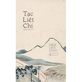 Tạc Liệt Chí - Diêm Liên Khoa
