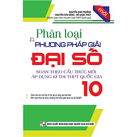 Hình ảnh Sách Tham Khảo-PHÂN LOẠI VÀ PHƯƠNG PHÁP GIẢI ĐẠI SỐ 10_KV