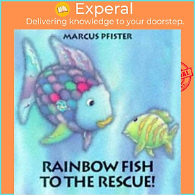 Sách - Rainbow Fish to the Rescue by Marcus Pfister (paperback)