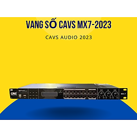 Mua Vang số CAVS MX-7 (2023) - Hàng Chính Hãng