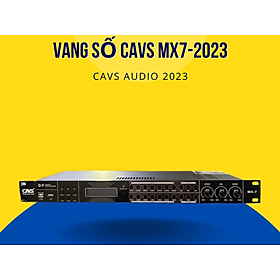 Hình ảnh Vang số CAVS MX-7 (2023) - Hàng Chính Hãng