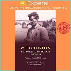 Sách - Wittgenstein: Lectures, Cambridge 1930-1933 - From the Notes of G. E. M by David G. Stern (UK edition, paperback)