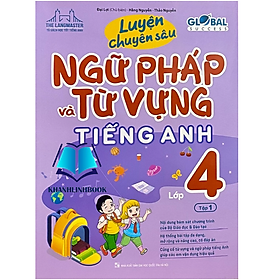 Hình ảnh Sách - Luyện Chuyên Sâu Ngữ Pháp Và Từ Vựng Tiếng Anh Lớp 4 - Tập 1