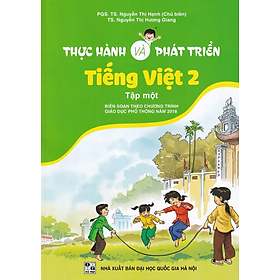 Sách - Thực hành và phát triển Tiếng Việt 2 tập 1 - Theo chương trình giáo dục phổ thông 2018