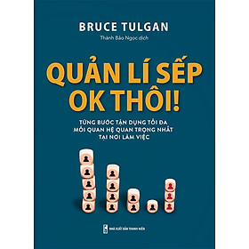 Hình ảnh Sách Quản Lý Sếp OK Thôi!