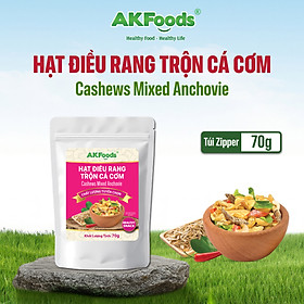 Hạt Điều Rang Trộn Cá Cơm Túi 70g AKFoods - Ăn Vặt Healthy, Giòn Ngon Bùi Vị