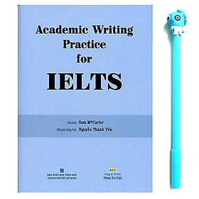 [Download Sách] Academic Writing Practice For IELTS (Không CD) ( Tặng Kèm Bút )