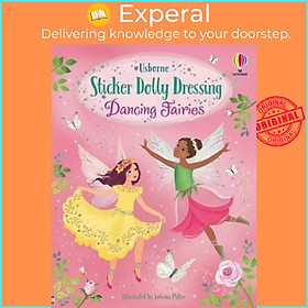 Sách - Sticker Dolly Dressing Dancing Fairies by Fiona Watt (UK edition, paperback)