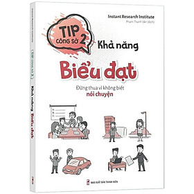 Hình ảnh Tip công sở 2 - Khả năng biểu đạt - Đừng thua vì không biết nói chuyện