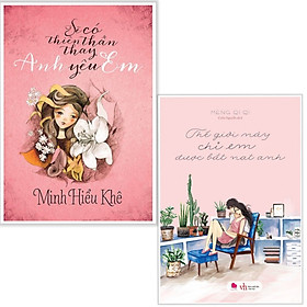 Combo sách văn học hay : Sẽ có thiên thần thay anh yêu em + Thế giới này chỉ anh được bắt nạt em - Tặng kèm bookmark thiết kế